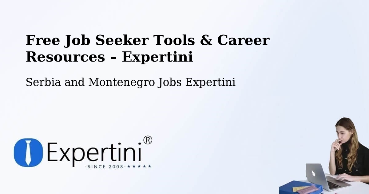 Free Job Seeker Tools & Career Resources – La Prairie - La Prairie, Serbia and Montenegro Jobs Expertini